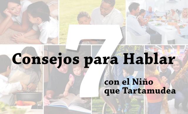 7 Consejos para Hablar con el Niño que Tartamudea